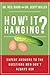 How's It Hanging?: Expert Answers to the Questions Men Don't Always Ask