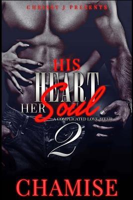 His Heart Her Soul 2: A Complicated Love Affair