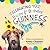 "Celebrating You" Happy 1st Birthday Guinness by Kelley Chaplain