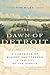 The Dawn of Detroit: A Chronicle of Slavery and Freedom in the City of the Straits
