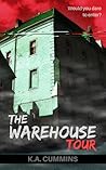The Warehouse Tour by K.A. Cummins
