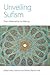Unveiling Sufism by William Rory Dickson