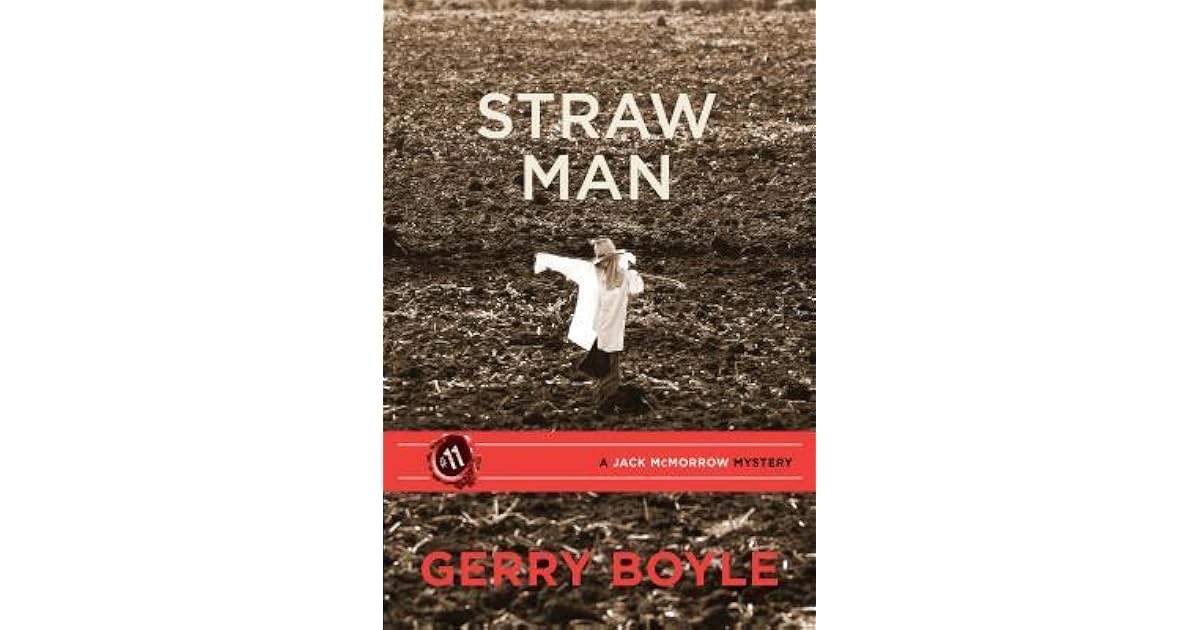 Straw Man (Jack McMorrow Mystery, 11) by Gerry Boyle