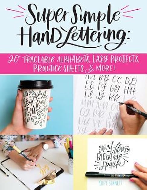 Super Simple Hand Lettering: 20 Traceable Alphabets, Easy Projects, Practice Sheets & More! (Design Originals) Includes Technique Guides, Skill-Building Exercises, Art Prints, & Vellum Tracing Paper
