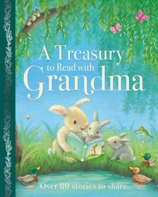 A Treasury to Read With Grandma