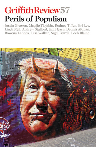 Griffith Review 57: Perils of Populism