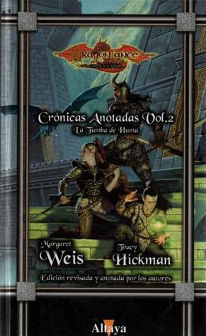 Portada de La tumba de Huma. Crónicas Anotadas Vol. 2., de Margaret Weis