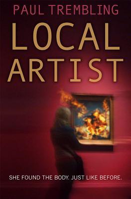 Local Artist: Perfecting the Art of Murder (Local Series)