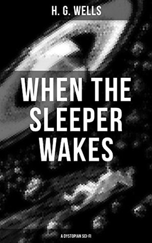 When the Sleeper Wakes