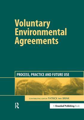 Voluntary Environmental Agreements: Process, Practice and Future Use