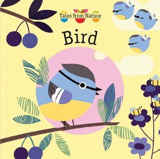 Bird (Tales from Nature)