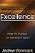 Excellence: How to Pursue a...