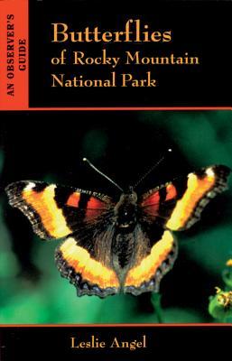 Butterflies of Rocky Mountain National Park: An Observers Guide (Paperback)
