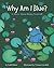Why Am I Blue? by Kalli Dakos