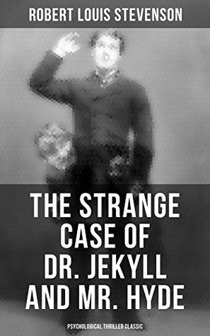 The Strange Case of Dr. Jekyll and Mr. Hyde