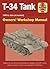 T-34 Tank Owners' Workshop Manual by Mark Healy