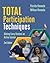 Total Participation Techniques: Making Every Student an Active Learner