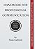 Handbook for Professional Communication by Hans Gutbrod