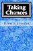 Taking Chances: A Novel
