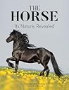 The Horse: Its Nature, Revealed The Horse: Its Nature, Revealed