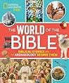 The World of the Bible: Biblical Stories and the Archaeology Behind Them