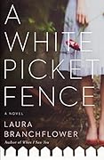 A White Picket Fence (A White Picket Fence #1)