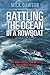 Battling the Oceans in a Rowboat