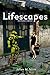 Lifescapes - OpenDyslexic Edition