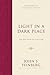 Light in a Dark Place by John S. Feinberg