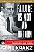 Failure Is Not an Option: Mission Control from Mercury to Apollo 13 and Beyond