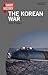 A Short History of the Korean War (I.B.Tauris Short Histories)