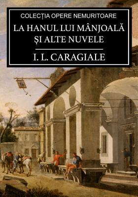 La Hanul Lui M�njoală şi Alte Nuvele (ebook)