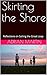 Skirting the Shore: Reflect...