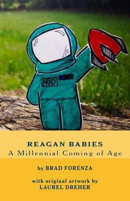 Reagan Babies: A Millennial Coming of Age