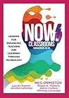 NOW Classrooms, Grades 6-8 by Meg Ormiston