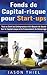 Fonds de Capital-risque pour Start-ups by Jason Thiel