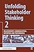 Unfolding Stakeholder Thinking 2: Relationships, Communication, Reporting and Performance