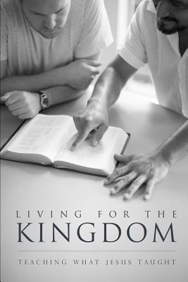 Living for the Kingdom: Teaching What Jesus Taught