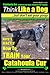 Catahoula Cur, Catahoula Cur Dog, Catahoula Cur Training | Think Like a Dog But Don't Eat Your Poop! | Catahoula Cur Breed Expert Training: Here's EXACTLY How To TRAIN Your Catahoula Cur