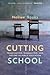 Cutting School: The Segreno...