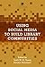 Using Social Media to Build Library Communities: A LITA Guide (LITA Guides)