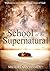 School of the Supernatural:...