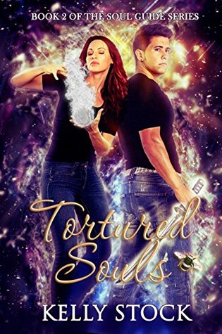 Tortured Souls (The Soul Guide, #2)
