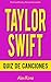 QUIZ DE CANCIONES DE TAYLOR SWIFT: ¡200 PREGUNTAS y RESPUESTAS acerca de las grandes canciones de TAYLOR SWIFT en sus álbumes TAYLOR SWIFT, FEARLESS, SPEAK ... y 1989 están incluidos! (Spanish Edition)