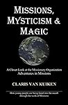 Book cover for Missions, Mysticism & Magic: A Closer Look at the Missionary Organization, Adventures in Missions