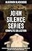 The Supernatural Mysteries of Dr. John Silence: Complete Collection