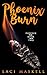 Phoenix Burn (Phoenix Trilogy Book 2)