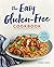 The Easy Gluten-Free Cookbo...