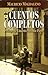 Cuentos Completos. Mauricio Magdaleno (Spanish Edition)