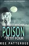 The Priest Who Ate A Poison Petit Four (Hannah Starvling Twilight Mystery, #3)